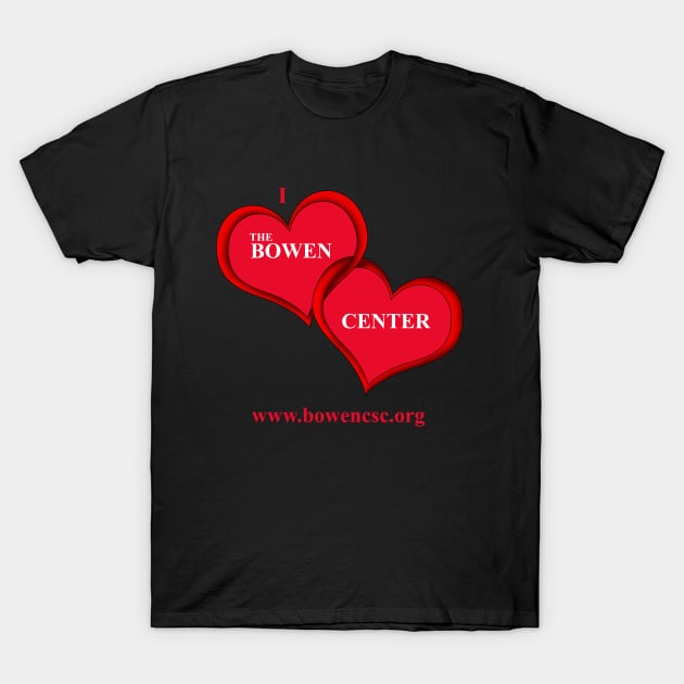I Heart the Bowen Center T-Shirt by The Bowen Center
